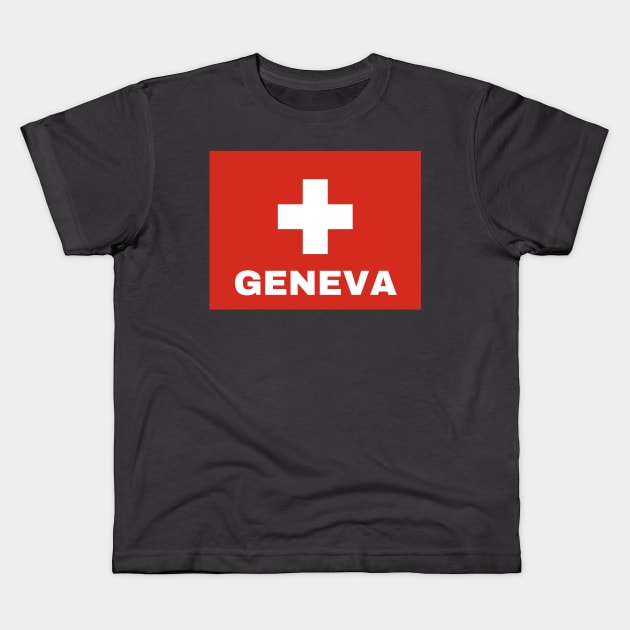 Geneva City in Swiss Flag Kids T-Shirt by aybe7elf